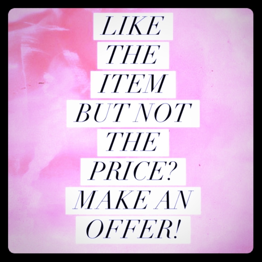 OFFERS  ARE WELCOME